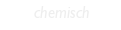 chemisch
